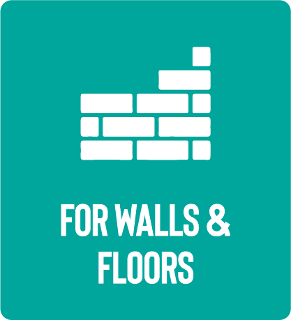For Walls & Floors For Walls & Floors